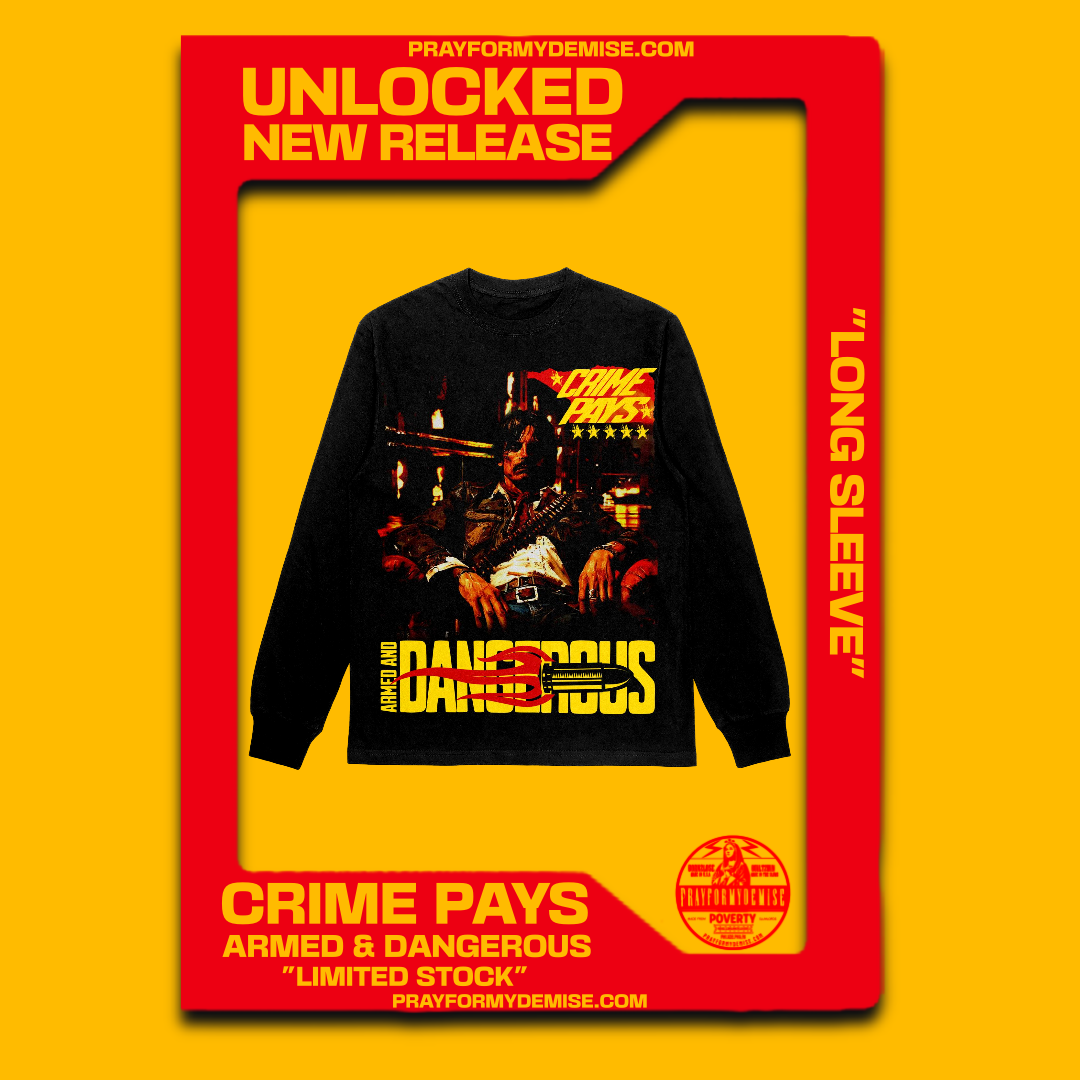 Crime Pays Long Sleeve (Limited Edition)